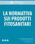 LA NORMATIVA SUI PRODOTTI FITOSANITARI