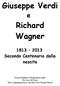 Giuseppe Verdi. Richard Wagner