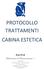PROTOCOLLO TRATTAMENTI CABINA ESTETICA