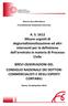 A. S. 1612 Misure urgenti di degiurisdizionalizzazione ed altri interventi per la definizione dell arretrato in materia di Processo Civile