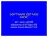 SOFTWARE DEFINED RADIO. A.R.I. Sezione di IVREA Serata tecnica del 20 Giugno 2008 Relatore: Augusto Michelini I1VOH