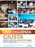 L ACCOGLIENZA GIUSTA. Bambini in alto mare, bambini fuori famiglia, bambini abbandonati: non restare a guardare