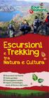 Escursioni. Natura e Cultura. e Trekking tra. aprile - settembre 2014