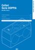 Collari Serie DOPPIA COLLARI SERIE DOPPIA. DIN 3015, Parte 3. Codici di ordinazione p 26. Dimensioni p 28. Esempi di ordinazione p 31