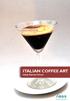 ITALIAN COFFEE ART Italian Barista School