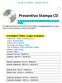 Preventivo Stampa CD. Bustina Trasparente : 50 Pezzi = 80,00 Euro Bustina Trasparente : 100 Pezzi = 120,00 Euro