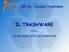 ISF CA - Gruppo Trashware IL TRASHWARE. ovvero... LA SECONDA VITA DEI COMPUTER