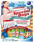 2, 19. Special Days. Offerte valide. 8/10 e 15/17 Maggio DUE WEEKEND DI PROMOZIONI SPECIALI. dal 4 al 21 Maggio BOLT