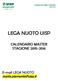 COMITATO REGIONALE PIEMONTE Lega Nuoto LEGA NUOTO UISP CALENDARIO MASTER STAGIONE 2015-2016. E-mail LEGA NUOTO. nuoto.piemonte@uisp.