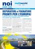 VICINO AL TERRITORIO, VICINO AI CITTADINI 24 MILIONI DI EURO IN TRE ANNI GLI INVESTIMENTI NECESSARI PER ALLINEARSI AGLI STANDARD EUROPEI