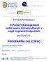 Il Project Management nelle opere infrastrutturali e negli impianti Industriali