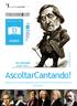 Gioacchino Rossini. il MELODRAMMA primo atto... AscoltarCantando! percorso d ascolto guidato per incontrare la musica classica