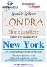 LONDRA. New York. Stile e carattere. Speciale Epifania