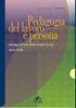 Quaderni. di Pedagogia del lavoro e delle Organizzazioni. C o l l a n a d i r e t t a d a G i u d i t t a A l e s s a n d r i n i