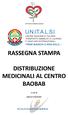 RASSEGNA STAMPA DISTRIBUZIONE MEDICINALI AL CENTRO BAOBAB. A cura di. Agenzia Comunicatio