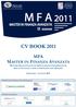 M F A CV BOOK 2011 MFA MASTER IN FINANZA AVANZATA MASTER IN FINANZA AVANZATA IX EDIZIONE