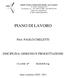 PIANO DI LAVORO. Prof. PAOLO CHELETTI DISCIPLINA: DISEGNO E PROGETTAZIONE