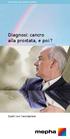 Diagnosi: cancro alla prostata, e poi?