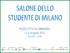 SALONE DELLO STUDENTE DI MILANO. PIAZZA CITTA DI LOMBARDIA 13 e 14 aprile 2016 Ore 9,00 14,00