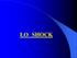 LO SHOCK. Definizione