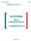 Agenzia per la promozione all estero e l internazionalizzazione delle imprese italiane (in gestione transitoria) SLOVENIA NOTA CONGIUNTURALE