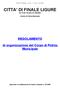 CITTA DI FINALE LIGURE SETTORE SICUREZZA URBANA