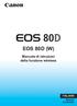 EOS 80D (W) Manuale di istruzioni della funzione wireless ITALIANO MANUALE DI ISTRUZIONI