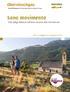 Sano movimento. Alto Adige Balance nell area vacanze Alta Val Venosta. dal 14 maggio al 25 giugno 2016