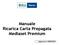 Manuale Ricarica Carta Prepagata Mediaset Premium. Aggiornato al 10/06/2010