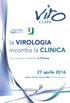 CLUB. la VIROLOGIA. Coordinatore Scientifico C.F.Perno. 27 aprile 2016. Monte Porzio Catone (RM) Villa Mondragone
