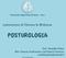 POSTUROLOGIA. Laboratorio di Fitness & Wellness. Dott. Romilda Palma MsC Human Performance and Sports Sciences romildapalma@hotmail.