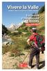 Vivere la Valle. Escursioni e passeggiate guidate. andare, fare e scoprire in Valle d Aosta. maggio-ottobre 2014