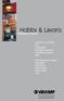 Hobby & Lavoro. Hobby & work. Lanterne ricaricabili Fari Combinate Lampade da lavoro Lampade da tavolo USB