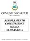 COMUNE DI CARIATI (Prov. COSENZA) REGOLAMENTO COMMISSIONE MENSA SCOLASTICA