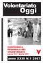 Oggi. Volontariato. CONFERENZA REGIONALE DEL VOLONTARIATO Lucca 10-11 marzo 2007