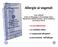 Allergie ai vegetali. La sua dimensione. La condotta clinica. I componenti allergenici. La prevenzione dell allergia
