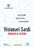 Grazia Deledda Antonio Gramsci Francesco Masala. Visionari Sardi OMAGGIO AL FUTURO. XXIX Salone Internazionale Libro