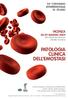 PATOLOGIA CLINICA DELL EMOSTASI. VICENZA 28-29 MAGGIO 2009 Villa Valmarana Morosini (Altavilla Vicentina) 24 CONVEGNO INTERREGIONALE DI STUDIO