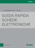 GUIDA RAPIDA SCHEDE ELETTRONICHE