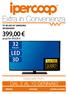 Extra in Convenienza 399,00 LED 3D DAL 2 AL 10 GENNAIO. Speciale Auto. anziché 449,00 32 POLLICI