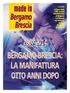 2007-2014 BERGAMO-BRESCIA: LA MANIFATTURA OTTO ANNI DOPO