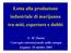 Lotta alla produzione industriale di marijuana tra miti, coperture e dubbi. G. M. Zanini Convegno internazionale sulla canapa Lugano, 10 ottobre 2003