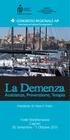 La Demenza 4 CONGRESSO REGIONALE AIP. Assistenza, Prevenzione, Terapia. Presidente: Dr. Paolo F. Putzu. Associazione Italiana Psicogeriatria