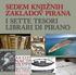 SEDEM KNJIŽNIH ZAKLADOV PIRANA I SETTE TESORI LIBRARI DI PIRANO