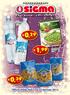 Acqua Naturale/Frizzante SANT ANNA 1,5 lt 0, 29. al lt 0,19 1, 99. Piselli Novelli FINDUS 1 kg. PASTA DI SARDEGNA 500 g 0, 39.