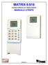 MATRIX 6/816 Centrale d Allarme con Tastiere Remote MANUALE UTENTE RINS792-2