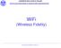 WiFi (Wireless Fidelity)