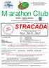 Marathon Club. SEVESO - MONZA e BRIANZA Organizza Con il patrocinio dell Assessorato allo Sport del Comune di Seveso DOMENICA 20 DICEMBRE 2015
