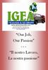 Our Job, Our Passion - - - Il nostro Lavoro, La nostra passione