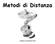 Metodi di Distanza. G.Allegrucci riproduzione vietata